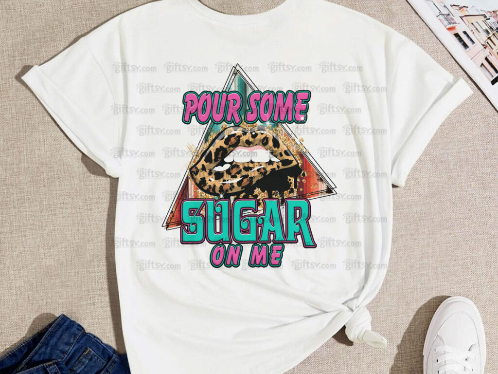 Pour Some Sugar On Me PNG Digital Design Instant Download - GiftSVG